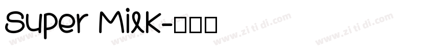 Super Milk字体转换